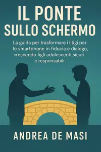 Il Ponte sullo Schermo - Andrea De Masi