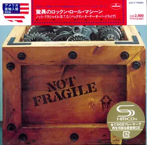 Bachman-Turner Overdrive - Not Fragile (1974) {2013, Japanese Reissue, Remastered} Repost