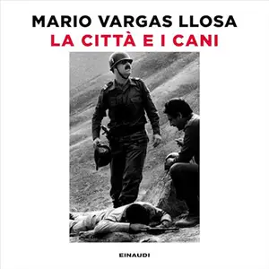 «La città e i cani» by Mario Vargas Llosa