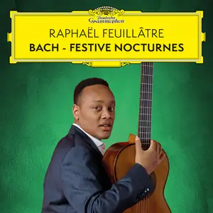 Raphaël Feuillâtre - Bach: Festive Nocturnes (2025)
