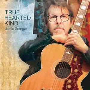 Jamie Granger - True Hearted Kind (2025) [Official Digital Download]
