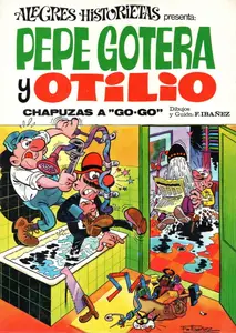 Alegres Historietas 02 Pepe Gotera y Otilio 01 Chapuzas a go-gó