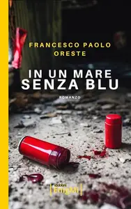 In un mare senza Blu - Francesco Paolo Oreste