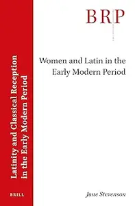 Women and Latin in the Early Modern Period