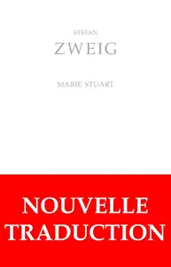 Stefan Zweig, "Marie Stuart"