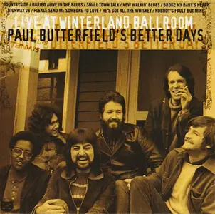 Paul Butterfield's Better Days - Live At Winterland Ballroom [Recorded 1973] (2014)