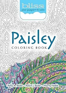 BLISS Paisley Coloring Book: Your Passport to Calm