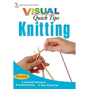 Visual Quick Tips Knitting