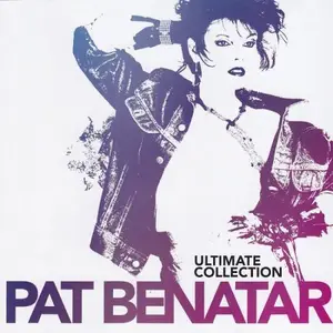 Pat Benatar - Ultimate Collection (Remastered) (2008)