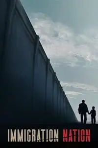 Immigration Nation S01E01
