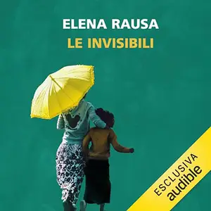 «Le invisibili» by Elena Rausa