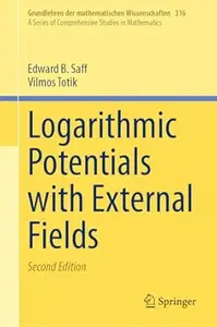 Logarithmic Potentials with External Fields (2nd Edition)