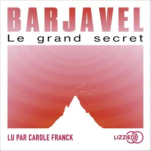 René Barjavel, "Le grand secret"