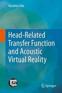 Head-Related Transfer Function and Acoustic Virtual Reality (Repost)