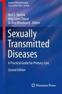 Sexually Transmitted Diseases: A Practical Guide for Primary Care (Current Clinical Practice)