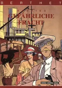 Berthet - Band 3 - Gefährliche Fracht