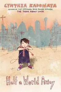 Cynthia Kadohata - Half a World Away