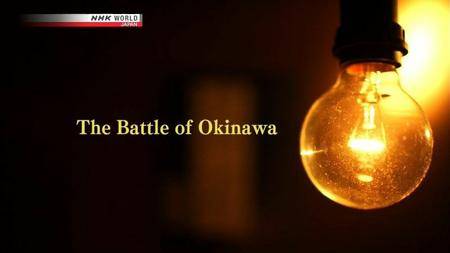 NHK - The Battle of Okinawa (2015)