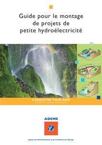 Collectif, "Guide pour le montage de projets de petite hydroélectricité"