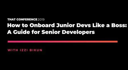 How to Onboard Junior Devs Like a Boss: A Guide for Senior Developers