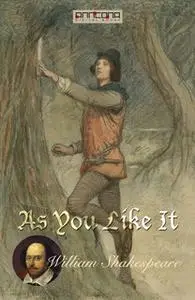 «As You Like It» by William Shakespeare