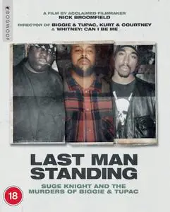 Last Man Standing: Suge Knight and the Murders of Biggie & Tupac (2021)