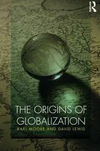 The Origins Of Globalization