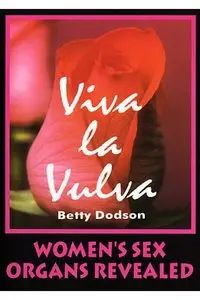 Viva La Vulva: Women's Sex Organs Revealed