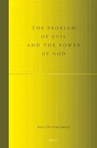The Problem of Evil and the Power of God. (Studies in Systematic Theology)