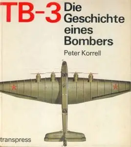 TB-3 Die Geschichte eines Bombers