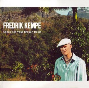 Fredrik Kempe - Songs For You Broken Heart (2002)