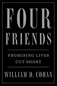 Four Friends: Promising Lives Cut Short (Repost)