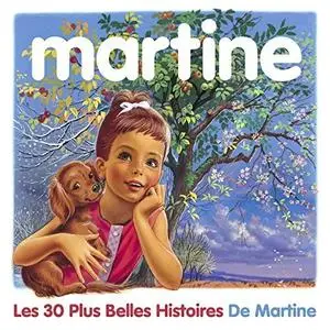 Marie-Christine Barrault, "Les 30 plus belles histoires de Martine"
