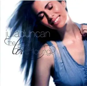 Julia Duncan - The Love Lounge (2008)