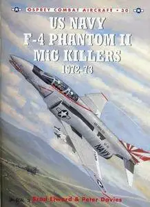 US Navy F-4 Phantom II MiG Killers (2) 1972-73 (Osprey Combat Aircraft 30) (Repost)