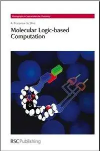 Molecular Logic-based Computation (repost)