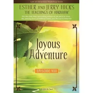 The Law of Attraction in Action Ep. VIII(8) - Joyous Adventure! (Part 1 of 2)