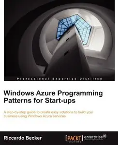 Windows Azure programming patterns for Start-ups (repost)