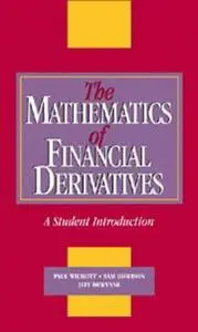 The Mathematics of Financial Derivatives: A Student Introduction