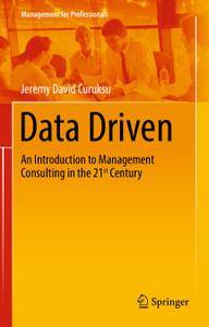 Data Driven: An Introduction to Management Consulting in the 21st Century (Repost)