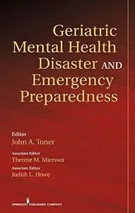 Geriatric Mental Health Disaster and Emergency Preparedness