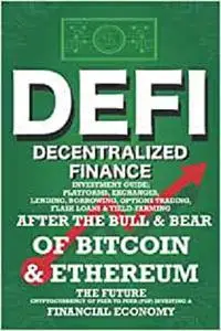 Decentralized Finance (DeFi) Investment Guide