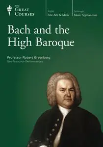 TTC Video - Bach and the High Baroque
