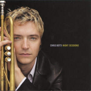 Chris Botti - Night Sessions (2001) MCH PS3 ISO + DSD64 + Hi-Res FLAC
