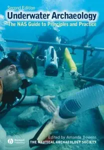 Underwater Archaeology: The NAS Guide to Principles and Practice (repost)