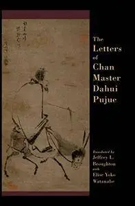 The Letters of Chan Master Dahui Pujue