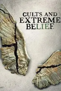 Cults and Extreme Belief S01E05
