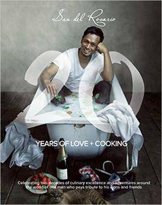 20 Years of Love and Cooking: a collection of great recipes, people and places