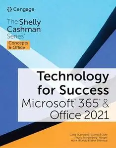 Technology for Success and The Shelly Cashman Series Microsoft 365 & Office 2021 (MindTap Course List)
