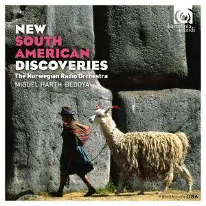 Miguel Harth-Bedoya & The Norwegian Radio Orchestra - New South American Discoveries (2016) [Official Digital Download]